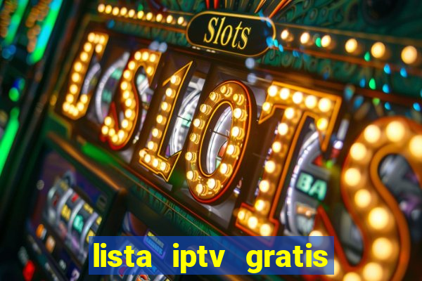 lista iptv gratis futebol ao vivo